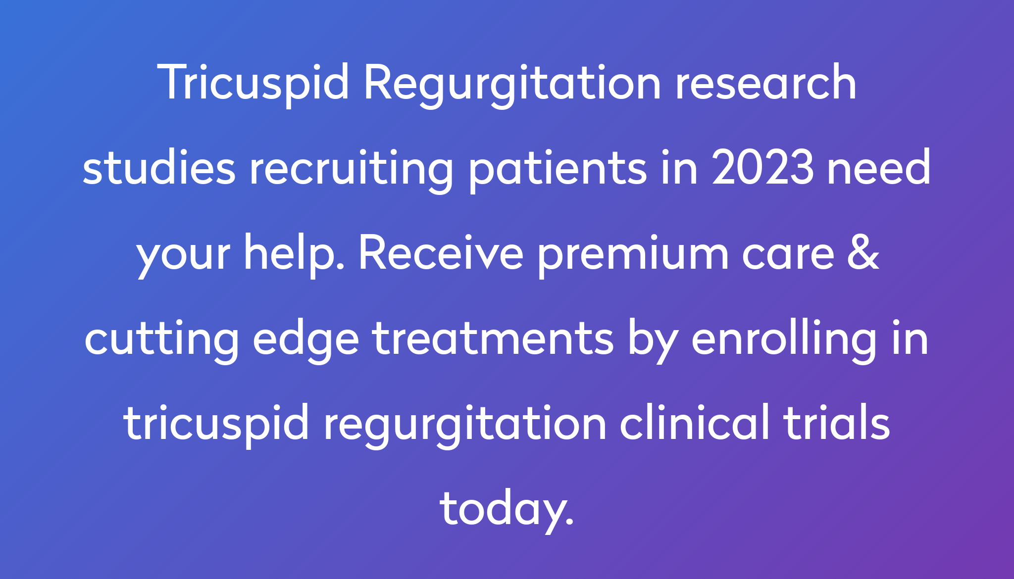 top-10-tricuspid-regurgitation-clinical-trials-2023-studies-power